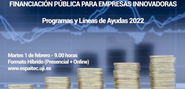Espaitec Organiza una jornada sobre financiación pública para empresas innovadoras durante 2022 Espaitec Organiza una jornada sobre financiación pública para empresas innovadoras durante 2022