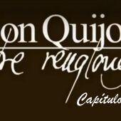 Don Quijote Entre Renglones - capítulo 4
