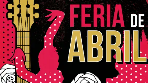 Cartel anunciador de la edición 2018 de la Feria de Abril Cartel anunciador de la edición 2018 de la Feria de Abril