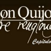 Don Quijote Entre Renglones - Capítulo 3