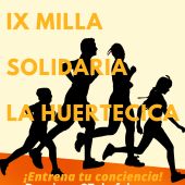 IX Milla Solidaria La Huertecica