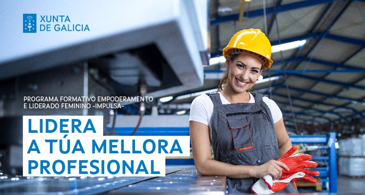 Abertas as inscricións do programa "impulsa" da Xunta que dará formación a 100 mulleres Abertas as inscricións do programa "impulsa" da Xunta que dará formación a 100 mulleres