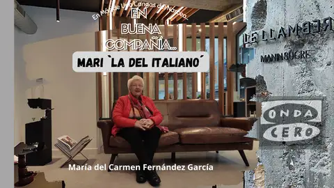 En Buena Compañía con Mari la del Italiano En Buena Compañía con Mari la del Italiano