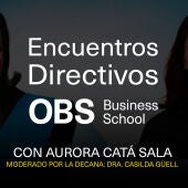 Encuentros Directivos OBS Business School con Aurora Catá