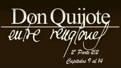 Segunda parte, conclusión, capítulos del 9 al 14 Segunda parte, conclusión, capítulos del 9 al 14