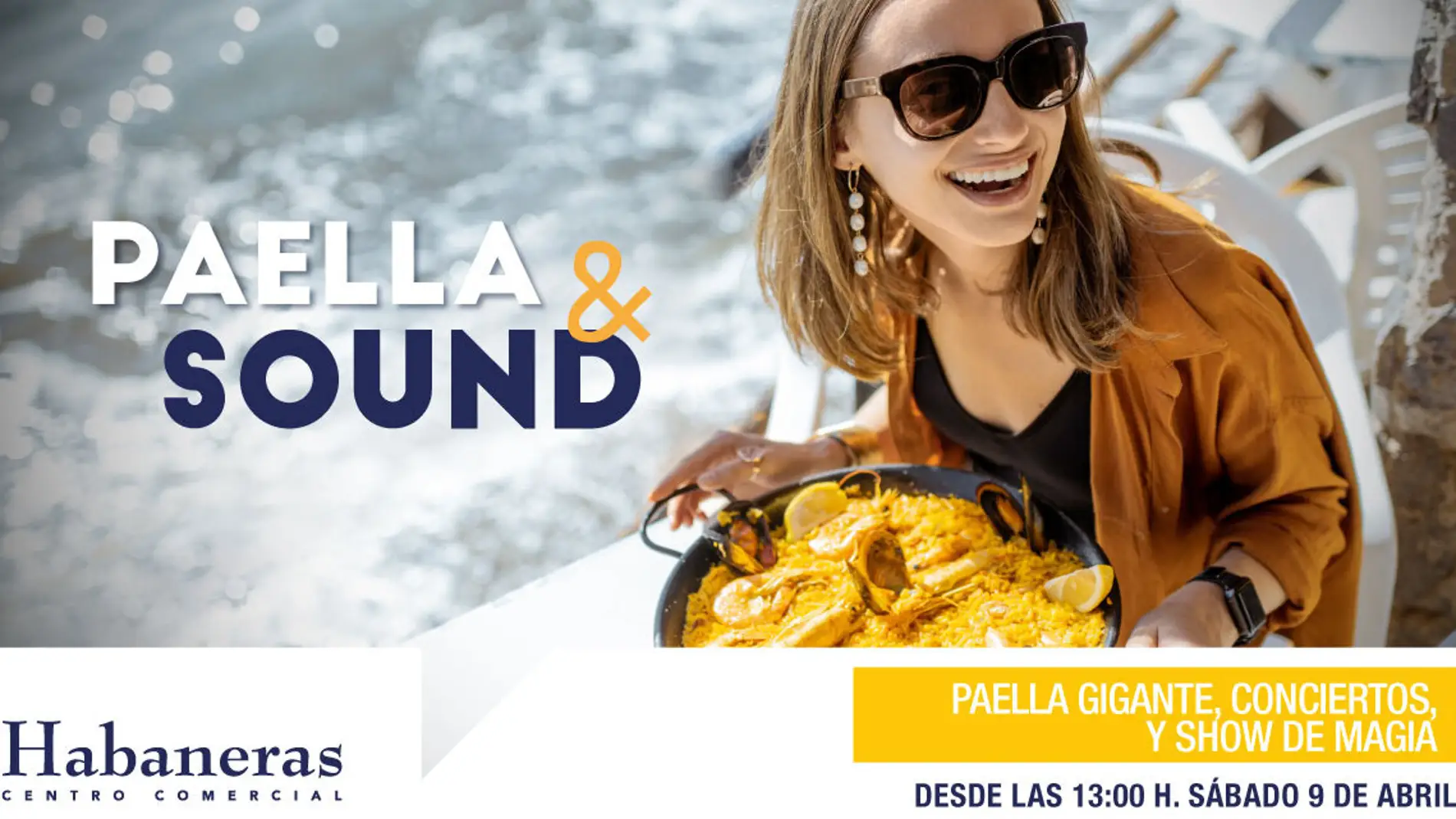 Este sábado 9 de abril, desde las 13.00, Habaneras te invita a paella y mucho más con el Paella & Sound    