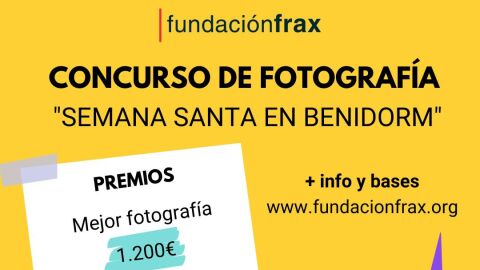 Premio de fotograf&iacute;a 'Semana Santa Benidorm' que convoca la Fundaci&oacute;n Frax.