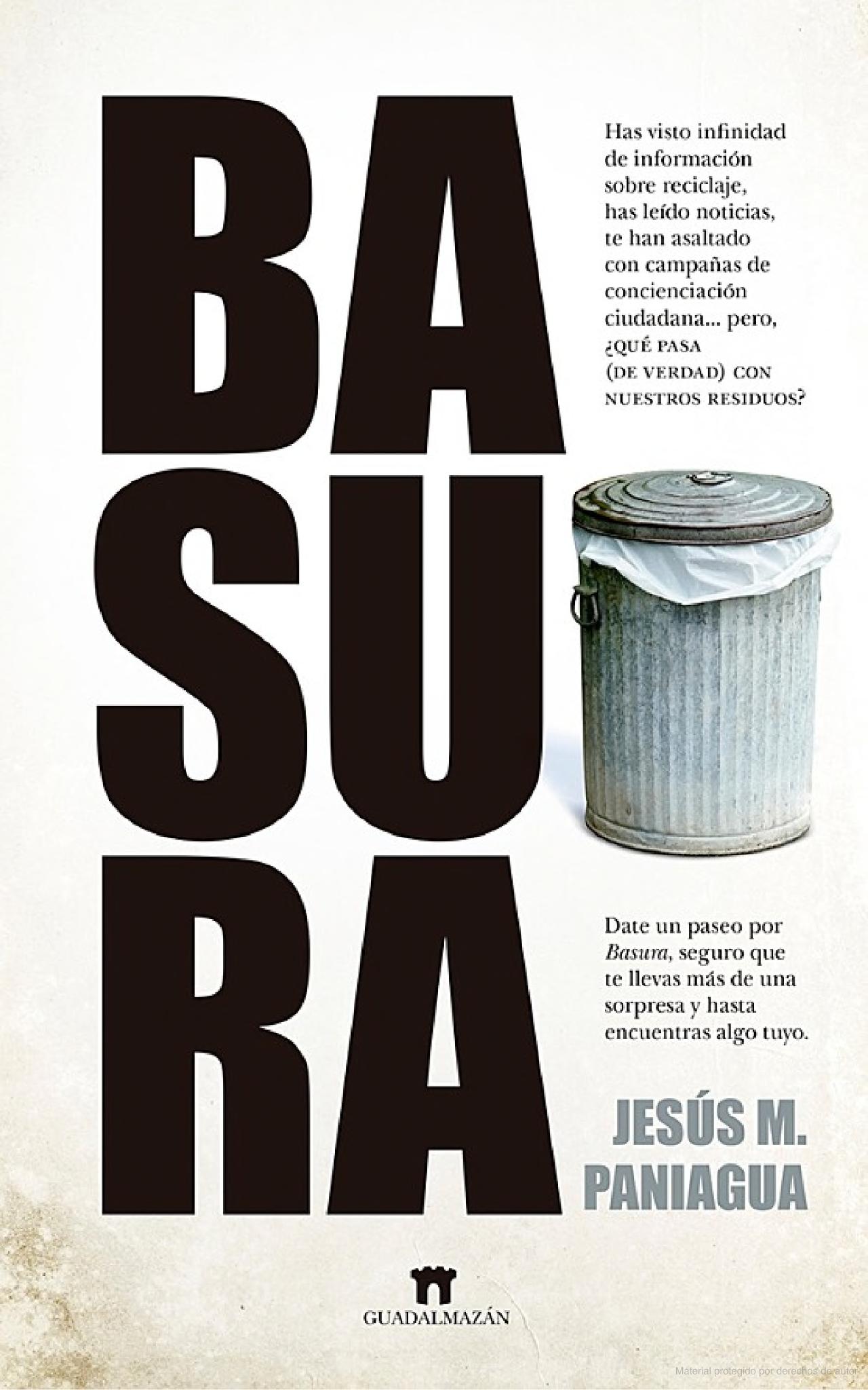 Jesús Paniagua presenta Basura, un libro para pasear por el desconocido mundo de los residuos Jesús Paniagua presenta Basura, un libro para pasear por el desconocido mundo de los residuos