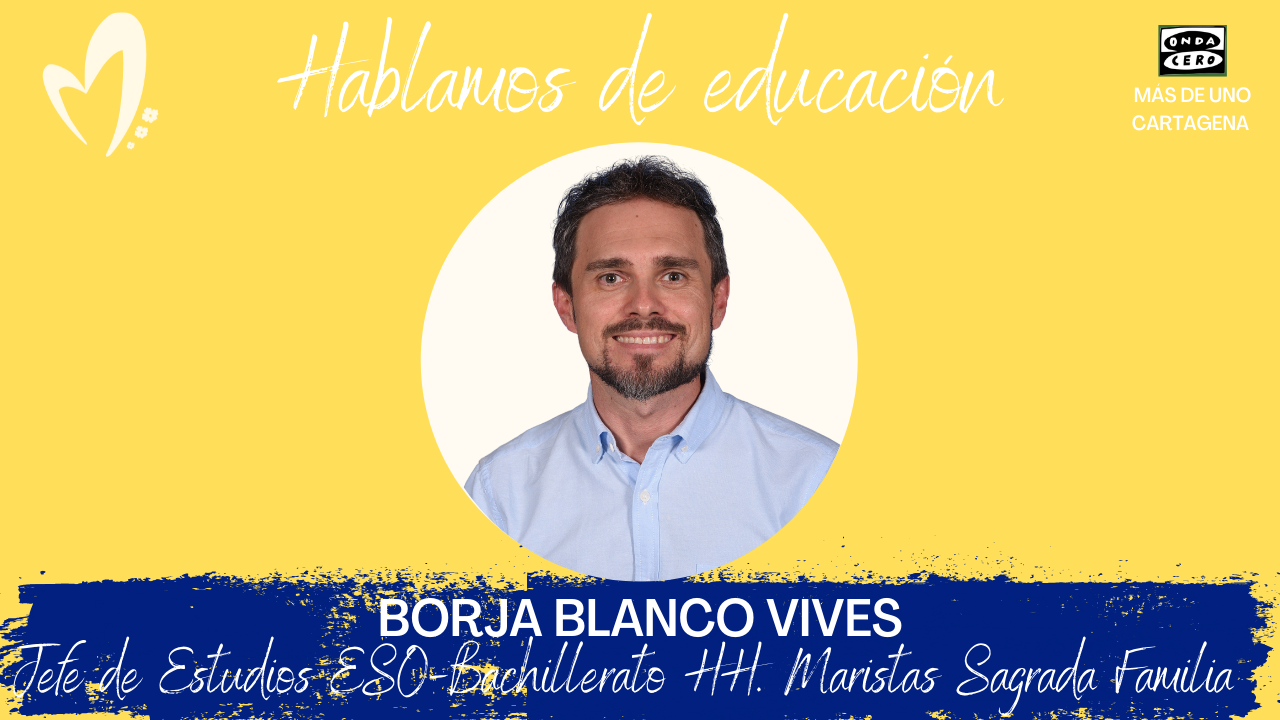 "Hablamos de Educación", con Colegio Maristas Cartagena "Hablamos de Educación", con Colegio Maristas Cartagena