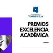 Torrevieja presenta los premios a la excelencia académica a todos los niveles educativos Torrevieja presenta los premios a la excelencia académica a todos los niveles educativos