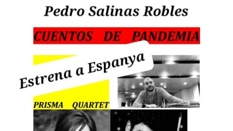 Prisma Quartet estrena en Benidorm la obra 'Cuentos de Pandemia' de Pedro Salinas.