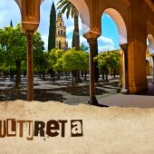 La Cultureta Gran Reserva: de Córdoba y las tres culturas, Manolete y 'La inteligencia de las flores'