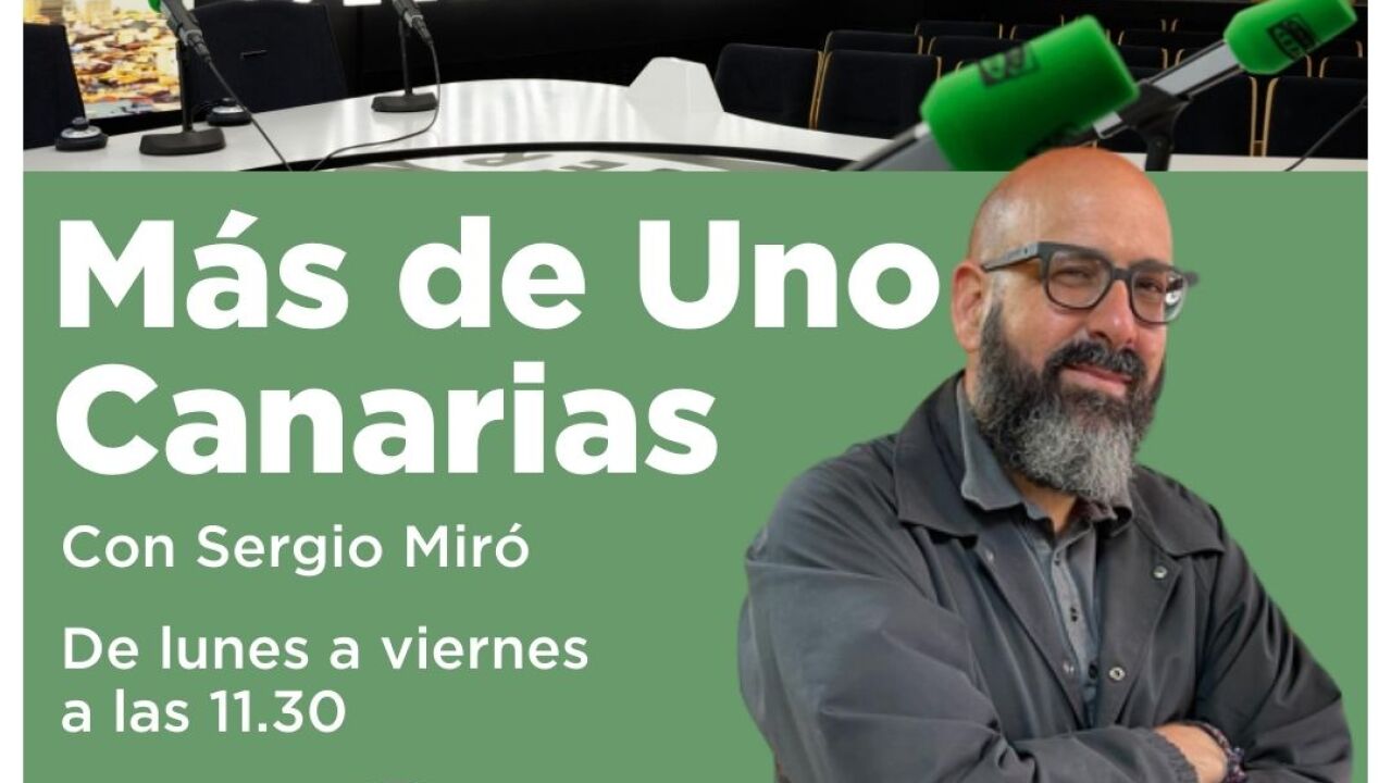 Más de Uno Canarias Lunes 29/08/2022 | Onda Cero Radio
