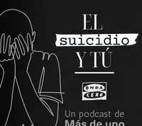 Podcast El suicidio y tú Podcast El suicidio y tú