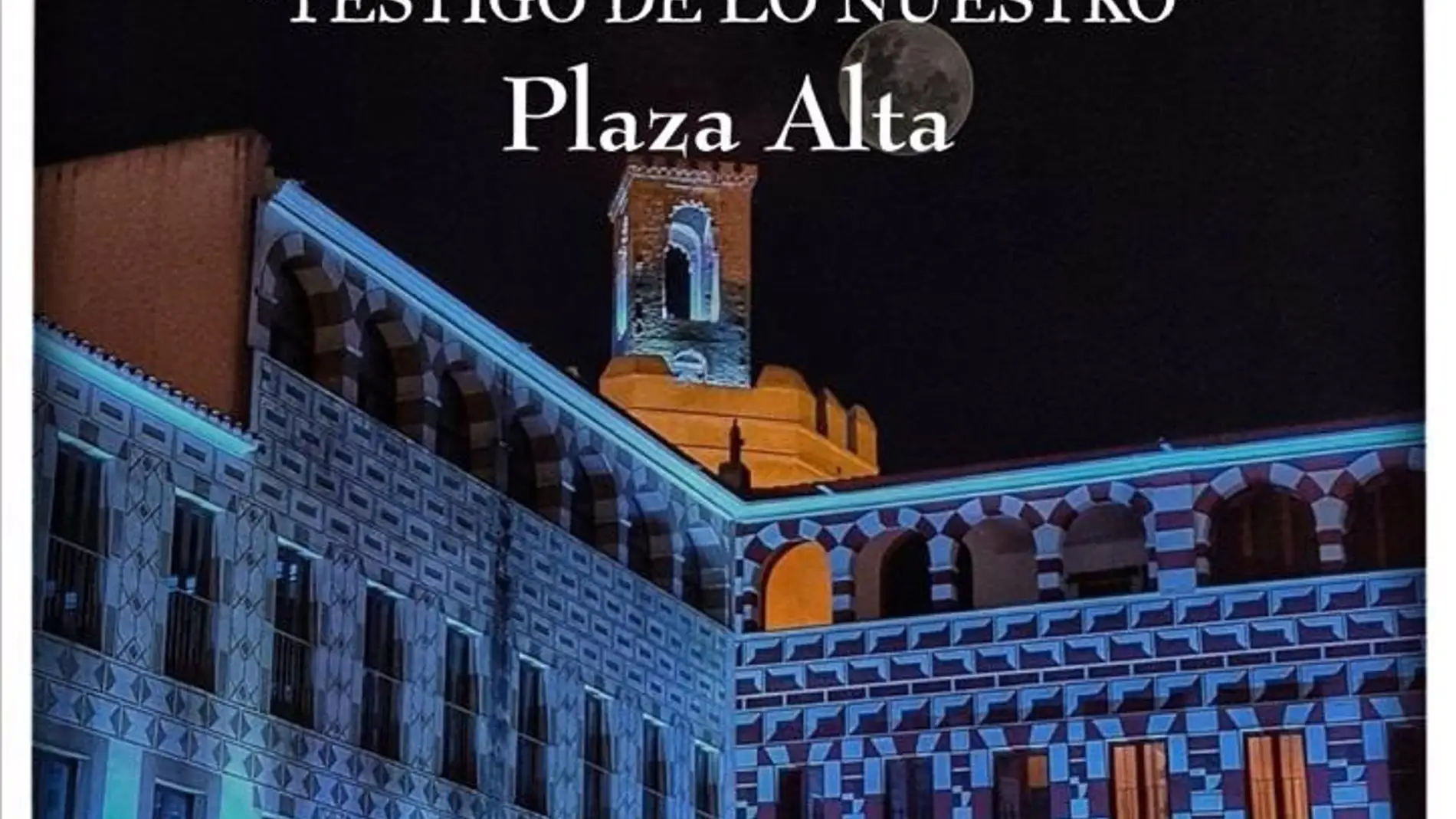 Badajoz amplía su oferta de turismo de emociones con espectáculos de luz y sonido este viernes en la Plaza Alta