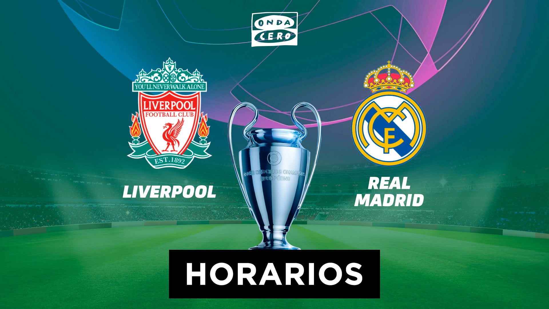 Liverpool - Real Madrid: fecha, horario y cómo ver en directo la final de la Champions League 2022 Liverpool - Real Madrid: fecha, horario y cómo ver en directo la final de la Champions League 2022