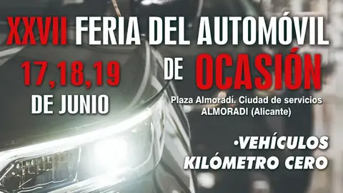 Almoradí celebra la XXVII edición de la feria de automovil de ocasión los dias 17, 18 y 19 feria automovil