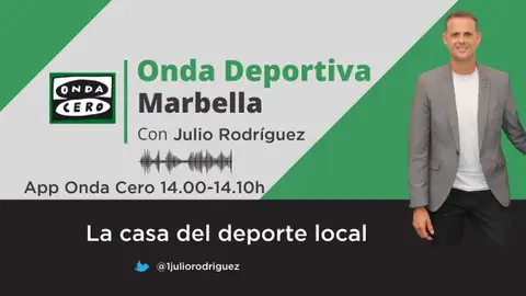 Julio Rodríguez, Onda Deportiva Marbella Julio Rodríguez, Onda Deportiva Marbella