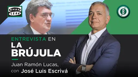 Juan Ramón Lucas entrevista este jueves a José Luis Escrivá en &#39;La brújula&#39;