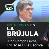 Juan Ramón Lucas entrevista este jueves a José Luis Escrivá en 'La brújula'