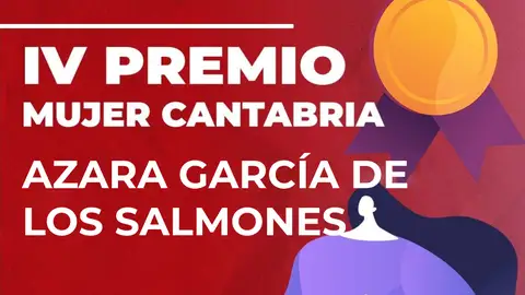 IV Premio Mujer Cantabria IV Premio Mujer Cantabria