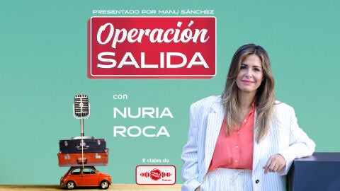 Nuria Roca en Operaci&oacute;n Salida 