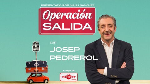 Operaci&oacute;n Salida con Josep PEdrerol