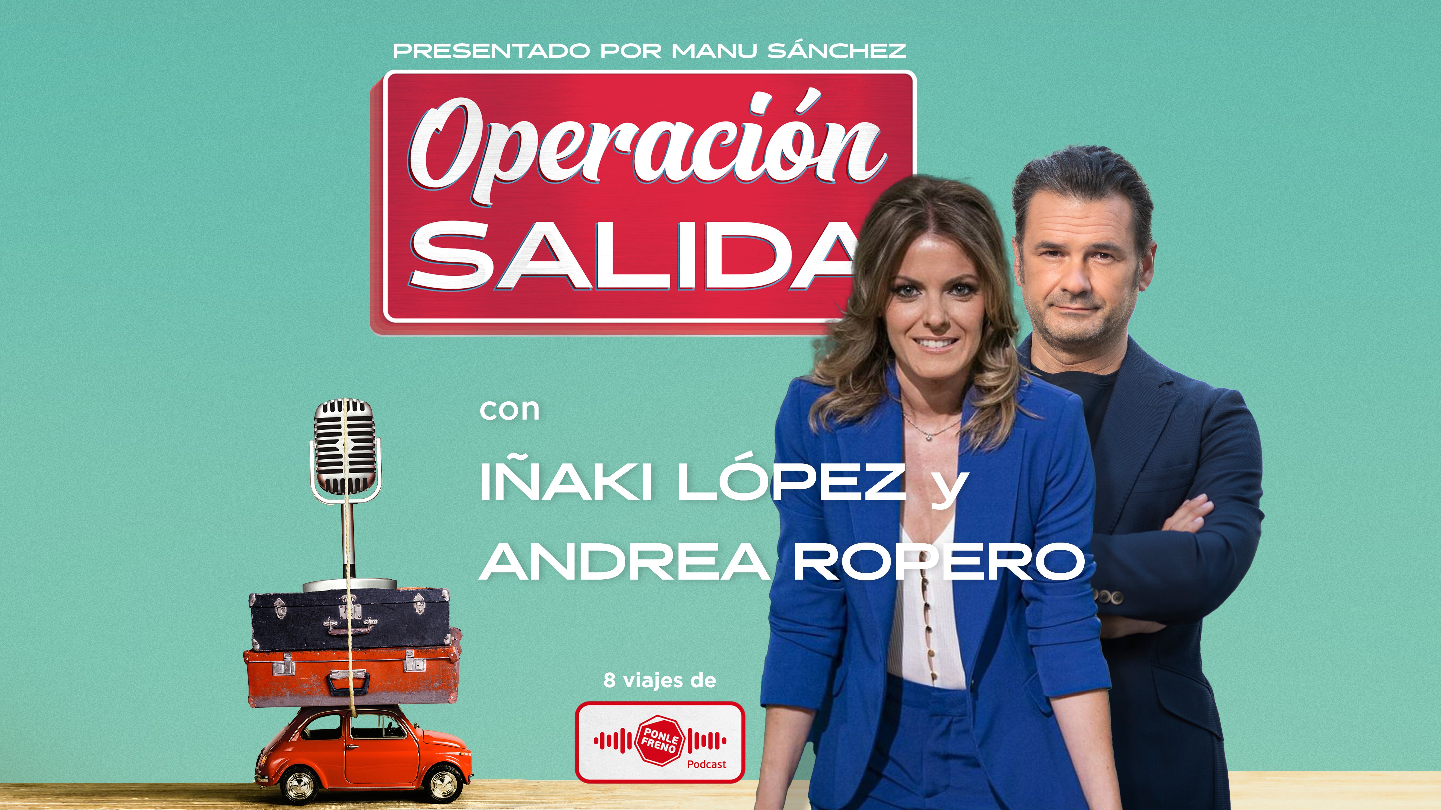 1x03 Operación Salida: con Andrea Ropero e Iñaki López