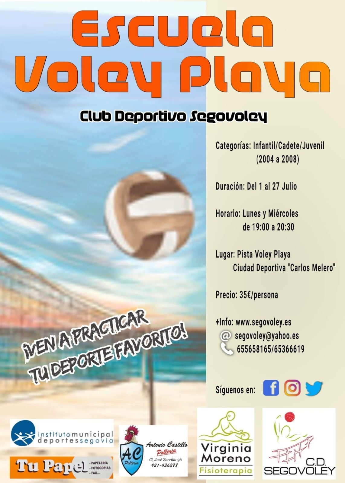 Segovoley celebra estos días la Escuela de Voley Playa Segovoley celebra estos días la Escuela de Voley Playa