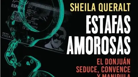 Sheila Queralt estafas amorosas Sheila Queralt estafas amorosas
