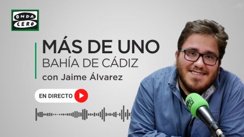 M&aacute;s de Uno Bah&iacute;a de C&aacute;diz con Jaime &Aacute;lvarez