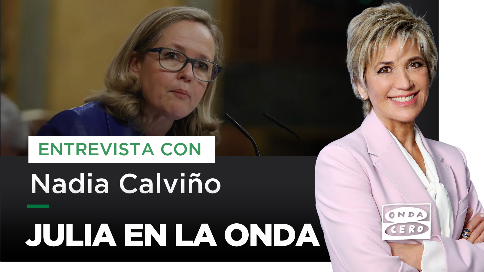 Julia Otero entrevista este jueves a Nadia Calviño en 'Julia en la Onda' Julia Otero entrevista este jueves a Nadia Calviño en 'Julia en la Onda'