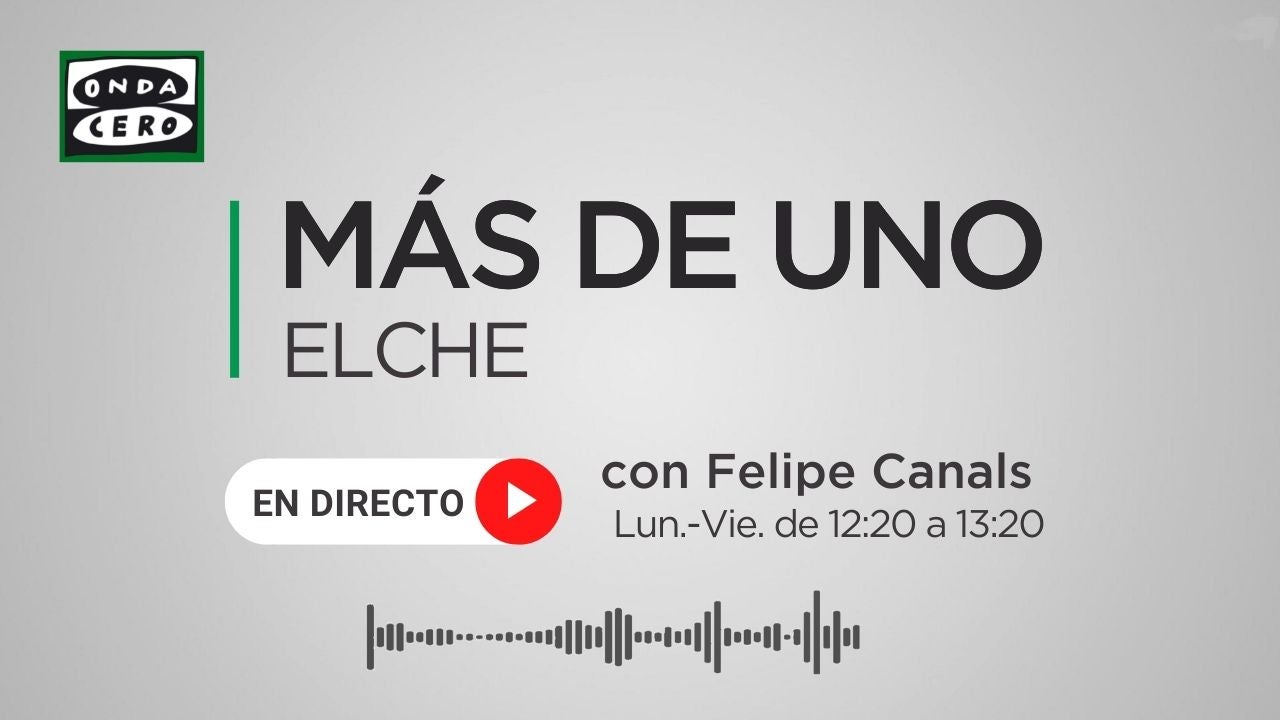 Más de uno Elche 18/01/2023 Más de uno Elche 18/01/2023