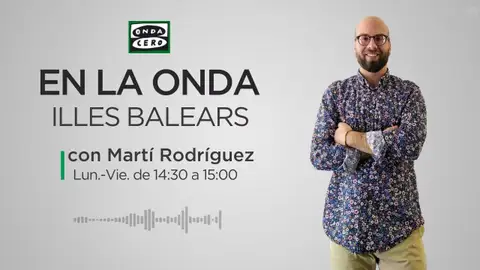 Martí Rodríguez Illes Balears en la Onda