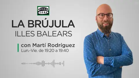Martí Rodríguez La Brújula Illes Balears