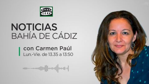 Noticias Bahía de Cádiz con Carmen Paúl