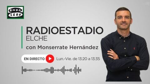 Radioestadio Elche, de lunes a viernes, a las 13:20 horas