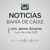 Noticias Bahía de Cádiz con Jaime Álvarez Noticias Bahía de Cádiz con Jaime Álvarez