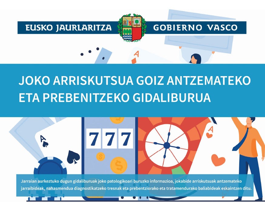 El Gobierno vasco publica una guía para la detección temprana y prevención del juego entre la población adolescente y juvenil El Gobierno vasco publica una guía para la detección temprana y prevención del juego entre la población adolescente y juvenil