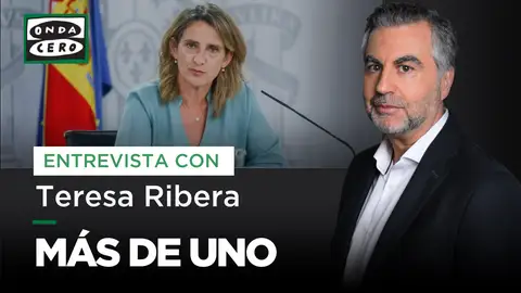 Carlos Alsina entrevista este martes en &#39;Más de uno&#39; a Teresa Ribera