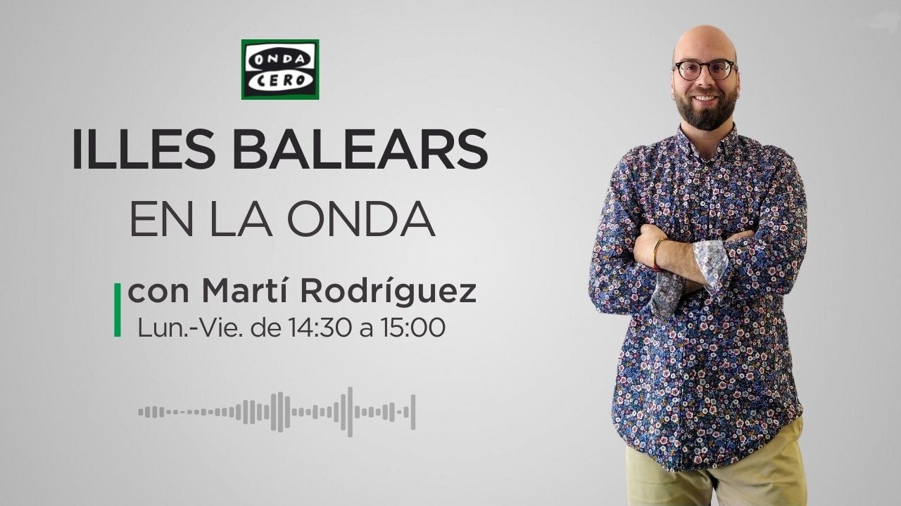 Illes Balears en la Onda 20/10/2023 Illes Balears en la Onda 20/10/2023
