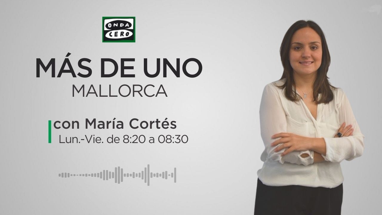 Más de Uno Mallorca. Noticias 07/09/2022 Más de Uno Mallorca. Noticias 07/09/2022