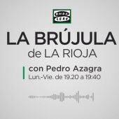 La Brújula de La Rioja con Pedro Azagra
