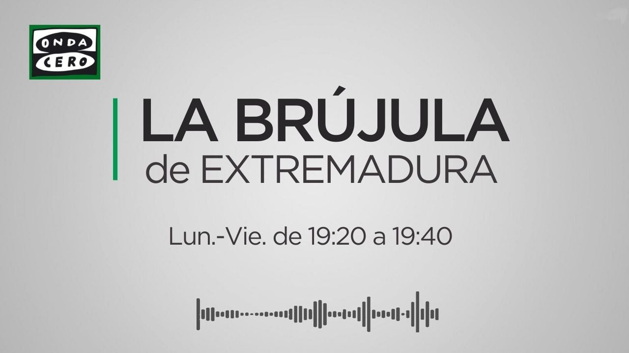 La Brújula de Extremadura (17/10/24) La Brújula de Extremadura (17/10/24)