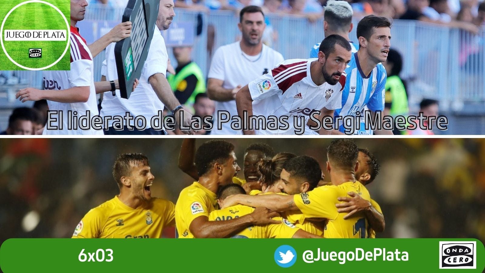 Juego de Plata 6x03: El liderato de Las Palmas y Sergi Maestre Juego de Plata 6x03: El liderato de Las Palmas y Sergi Maestre