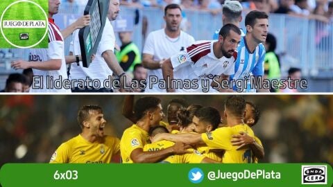Juego de Plata 6x03: El liderato de Las Palmas y Sergi Maestre