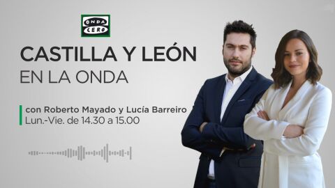 castilla y leon en la onda con roberto mayado y lucia barreiro