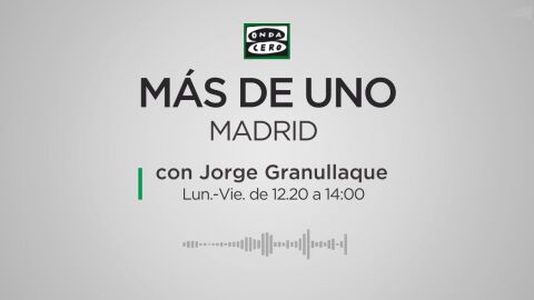 M&aacute;s de uno Madrid con Jorge Granullaque