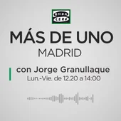 Más de uno Madrid con Jorge Granullaque Más de uno Madrid con Jorge Granullaque