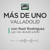 Más de Uno Valladolid con Raúl rodriguez Más de Uno Valladolid con Raúl rodriguez